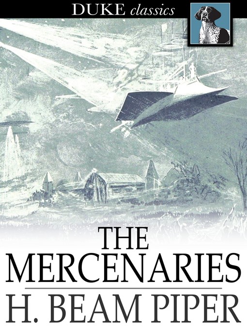 Title details for The Mercenaries by H. Beam Piper - Available